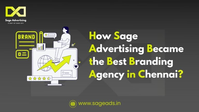 How Sage Advertising Became the Best Branding Agency in Chennai