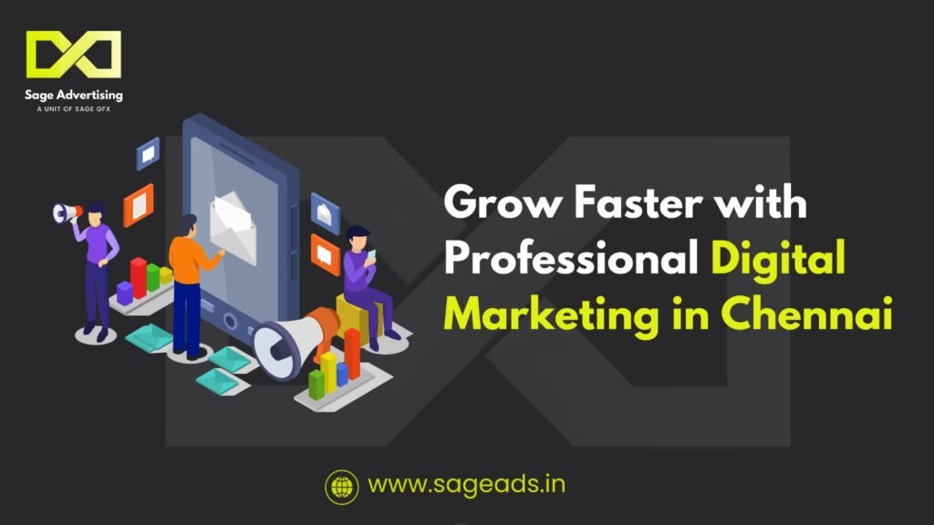 Grow Faster with Professional Digital Marketing in Chennai