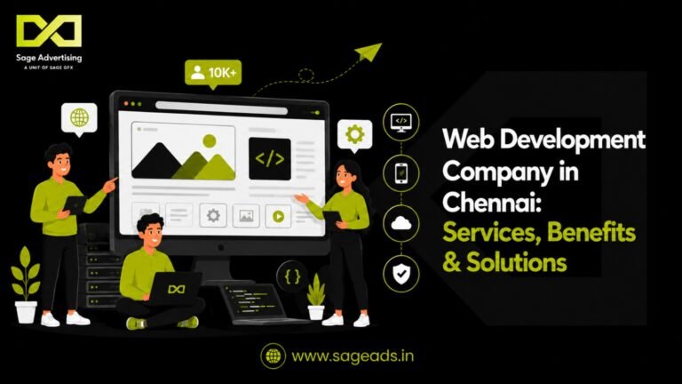 Web Development Company in Chennai: Services, Benefits & Solutions